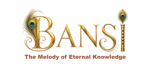 BANSI — The Melody of Eternal Knowledge